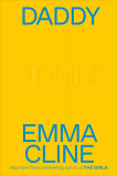Daddy: Stories | ​Emma Cline, 2016, Penguin Random House USA