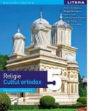 Religie. Cultul ortodox. Manual pentru clasa a V-a