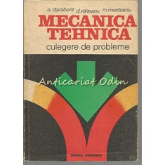 Mecanica Tehnica. Culegere De Probleme - A. Darabont, D. Vaitean