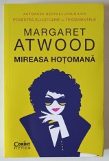 MIREASA HOTOMANA , EDITIA A II - A , roman de MARGARET ATWOOD , 2020