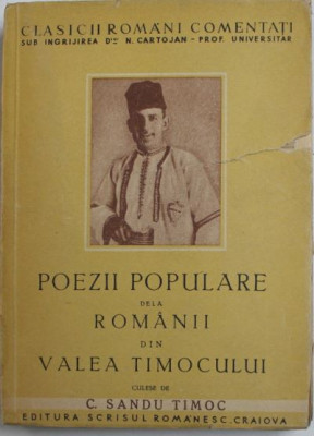 C. Sandu Timoc - Poezii Populare de la Romanii din Valea Timocului foto