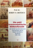 Die antikommunistische Bilderchronik der Sch&uuml;ler aus der Gemeinde Vinerea, Rayon Broos, Region Hunedoara, Rum&auml;nien, 1950-1961