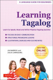 Learning Tagalog: A Language Guide for Beginners: Learn to Speak, Read and Write Tagalog Quickly! (Free Companion Online Audio)