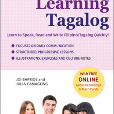 Learning Tagalog: A Language Guide for Beginners: Learn to Speak, Read and Write Tagalog Quickly! (Free Companion Online Audio)