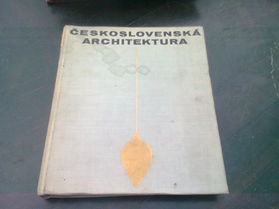 CESKOSLOVENSKA ARCHITEKTURA - OLDRICH STAREHO (CARTE IN LIMBA CEHA) foto
