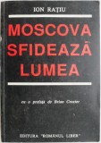 Moscova Sfidă Lumea - Ion Rațiu (Carte Istorie)