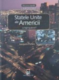 Statele Unite ale Americii. O hiperputere? - Jacques Portes