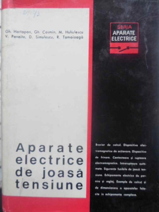 APARATE ELECTRICE DE JOASA TENSIUNE-GH. HORTOPAN, GH. COSMIN, M. HUHULESCU, V. PANAITE, D. SIMULESCU, R. TO-276600