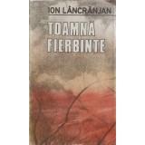 TOAMNA FIERBINTE-ION LANCRANJAN-193518