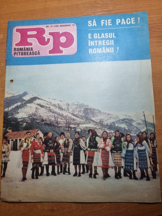 romania pitoreasca decembrie 1981-datini de iarna,art. orasul falticeni si cozia