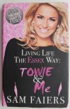 Cumpara ieftin Living Life The Essex Way: Towie and Me &ndash; Sam Faiers, Carte in Engleza