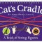 Cat&#039;s Cradle: A Book of String Figures [With Three Colored Cords]