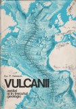 Dan P. Radulescu - Vulcanii astazi si in trecutul geologic, 1976