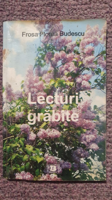 Lecturi grabite, Frosa Florea Budescu, autograf autor, 2014, 112 pagini
