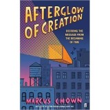 Afterglow of Creation: Decoding the Message from the Beginning of Time