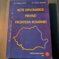 Acte diplomatice privind frontiera Romaniei Neagu Aurel Victor Aelenei