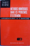 B. N. Pchenitchny, Yuri M. Danilin - Metodes Numeriues dans les Problemes D&#039;Extremum