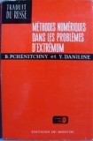 B. N. Pchenitchny, Yuri M. Danilin - Metodes Numeriues dans les Problemes D&#039;Extremum