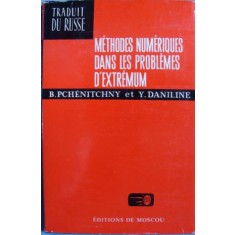 B. N. Pchenitchny, Yuri M. Danilin - Metodes Numeriues dans les Problemes D&#039;Extremum