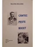 Valeria Deleanu - Cantec peste bocet (semnata) (Editia: 2002)