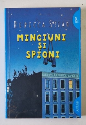 MINCIUNI SI SPIONI de REBECCA STEAD , 2020 foto