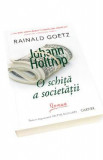Johann Holtrop. O schita a societatii - Rainald Goetz, 2021