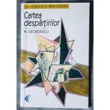 N. Georgescu - Cartea despărțirilor (despre Eminescu și Veronica Micle)