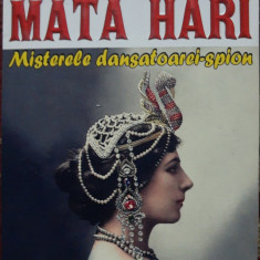 MATA HARI - MISTERELE DANSATOAREI SPION