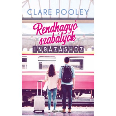 Rendhagy&amp;oacute; szab&amp;aacute;lyok ing&amp;aacute;z&amp;aacute;shoz - Clare Pooley foto
