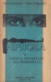 Irina Holdevici, Ilie P. Vasilescu - Hipnoza si fortele nelimitate ale
