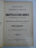 ESPLICATIUNE TEORETICA SI PRACTICA A DREPTULUI CIVIL ROMAN - DIMITRIE ALEXANDRESCO - volumul 2 - Iasi 1888