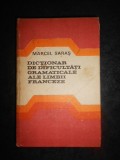 MARCEL SARAS - DICTIONAR DE DIFICULTATI GRAMATICALE ALE LIMBII FRANCEZE