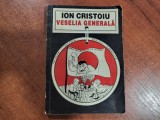 Veselia generala de Ion Cristoiu