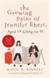 The Growing Pains of Jennifer Ebert, Aged 19 Going on 91 | David M. Barnett, 2019
