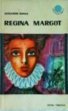 Alexandre Dumas - Regina Margot