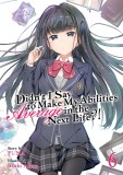 Didn&#039;t I Say to Make My Abilities Average in the Next Life?! (Light Novel) Vol. 6