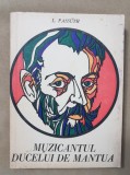 Muzicantul Ducelui de Mantua - L. Passuth