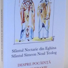 SFANTUL NECTARIE DIN EGINA , SFANTUL SIMEON NOUL TEOLOG , DESPRE POCAINTA SI SPOVEDANIE , 2016 , PREZINTA SUBLINIERI