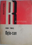 Ogio-san (Domnisoare) &ndash; Ioan Timus