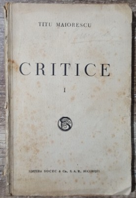 Critice - Titu Maiorescu// vol. 1, 1931 foto