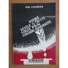 Ion Chichere - Poeme vesele si triste scrise prin carciumi comuniste (1990)