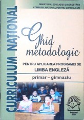 GHID METODOLOGIC PENTRU APLICAREA PROGRAMEI DE LIMBA ENGLEZA - PRIMAR - GIMNAZIU-COLECTIV-334335