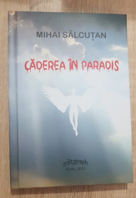 Căderea &amp;icirc;n Paradis - Mihai Sălcuțan (nuvele) foto