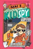 Mac B., Kid Spy #6, Volume 6