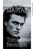 Tomas Nevinson/Javier Marias, Litera