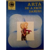 Sanda Faur - Arta de a face daruri (Editia: 1970)