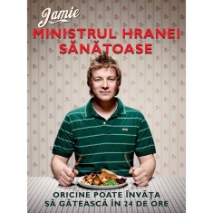 Jamie, Ministrul hranei sanatoase - Jamie Oliver