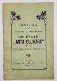 DAREA DE SEAMA A CONSILIULUI DE ADMINISTRATIUNE AL SOCIETATEI &#039;&#039; ARTA CULINARA &#039;&#039; , 1904 -1907