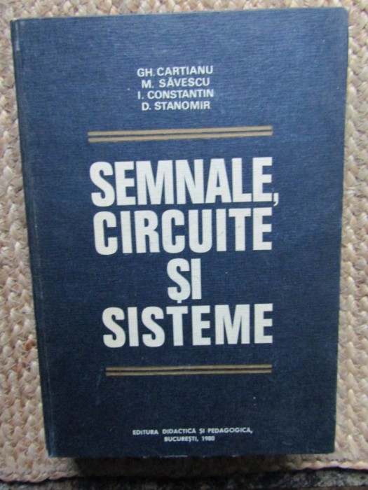 Semnale, circuite si sisteme - Gh. Cartianu, 1980