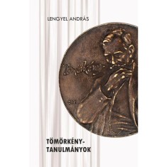 T&ouml;m&ouml;rk&eacute;ny-tanulm&aacute;nyok - Lengyel Andr&aacute;s